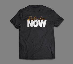 Restoration is Now T-Shirt