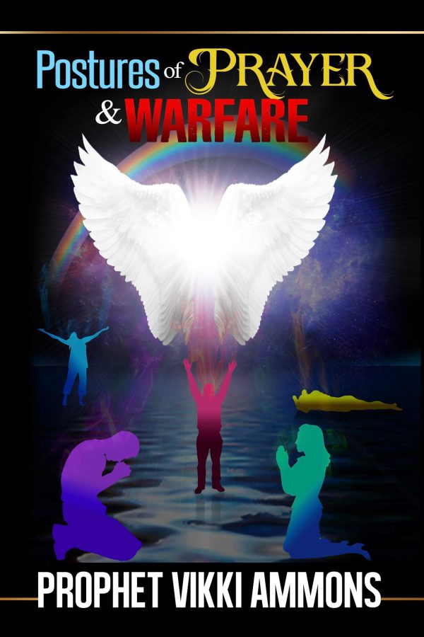 Postures of Prayer & Warfare