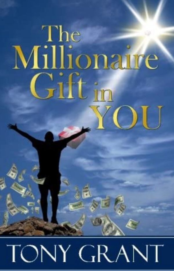 The Millionaire Gift in You